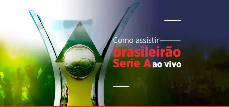 Como Assistir Brasileirão Ao Vivo no Celular: Passo a Passo Prático e Rápido