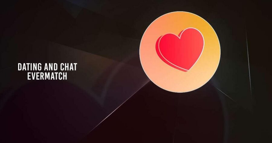 💘 EverMatch: Make Real Connections